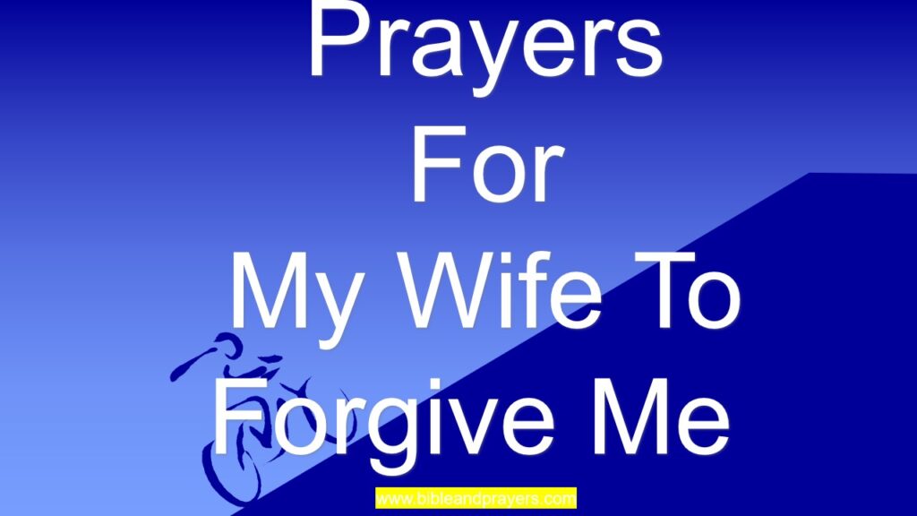 Prayers For My Wife To Forgive Me 