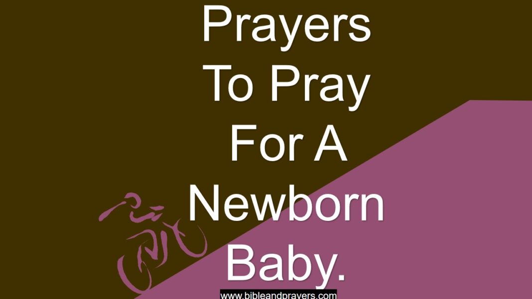 prayers-to-pray-for-a-newborn-baby-bibleandprayers