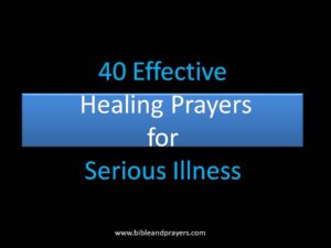 40 Effective Healing Prayers for Serious Illness