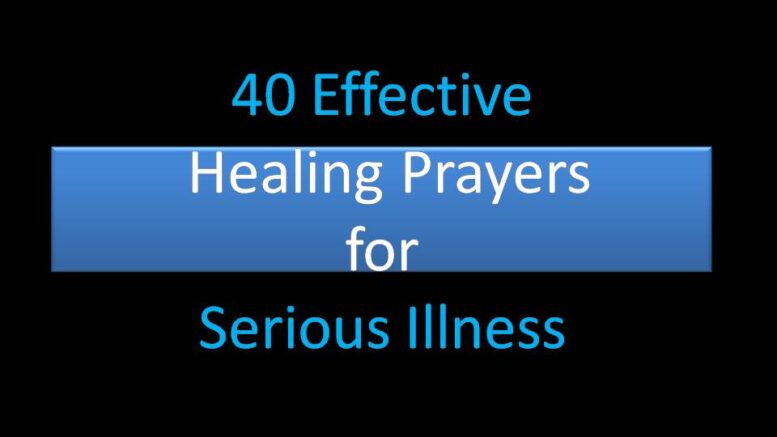 40 Effective Healing Prayers for Serious Illness