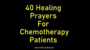 40 Healing Prayers For Chemotherapy Patients
