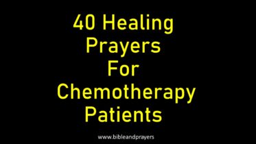40 Healing Prayers For Chemotherapy Patients