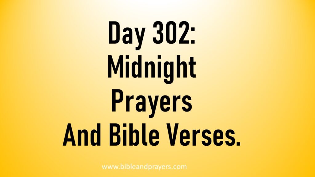 Day 302 Midnight Prayers And Bible Verses Bibleandprayers