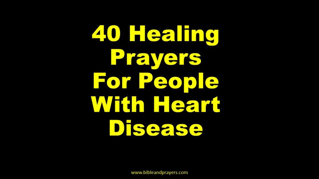 40 Healing Prayers For People With Heart Disease-Bibleandprayers.com