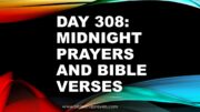 Day 308: Midnight Prayer And Bible Verses