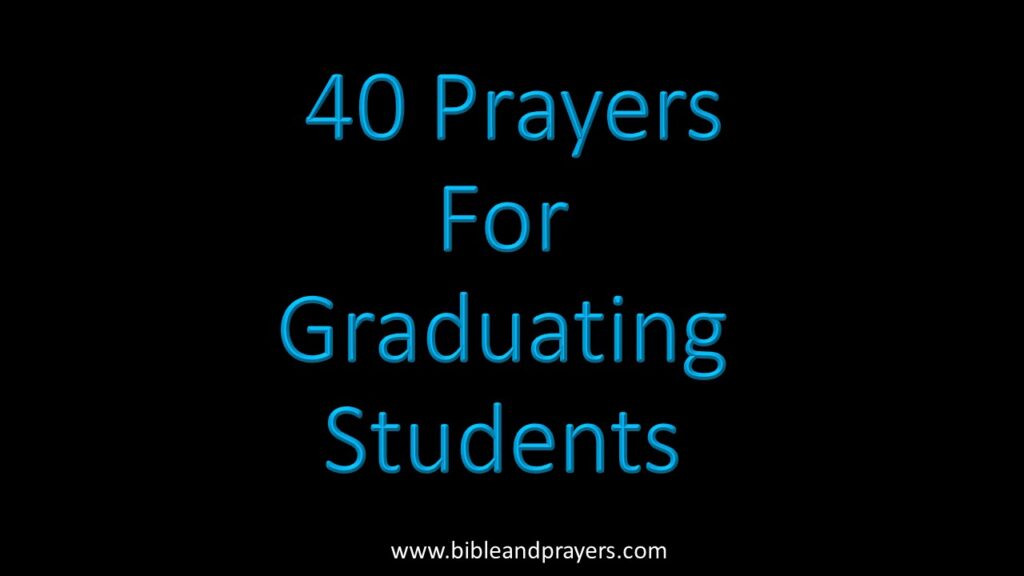 40 Prayers For Graduating Students