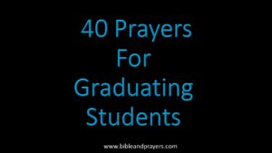 40 Prayers For Graduating Students