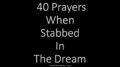 40 Prayers When Stabbed In The Dream