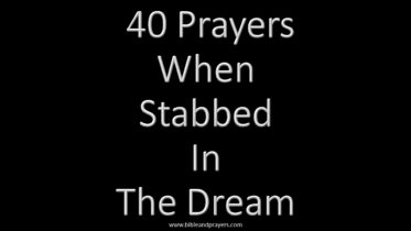 40 Prayers When Stabbed In The Dream