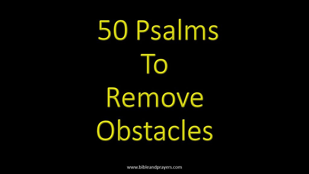 50 Psalms To Remove Obstacles