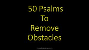 50 Psalms To Remove Obstacles