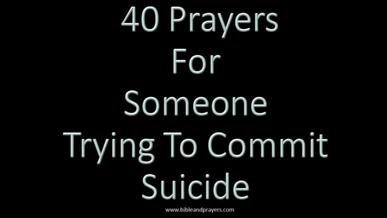 40 Prayers For Someone Trying To Commit Suicide