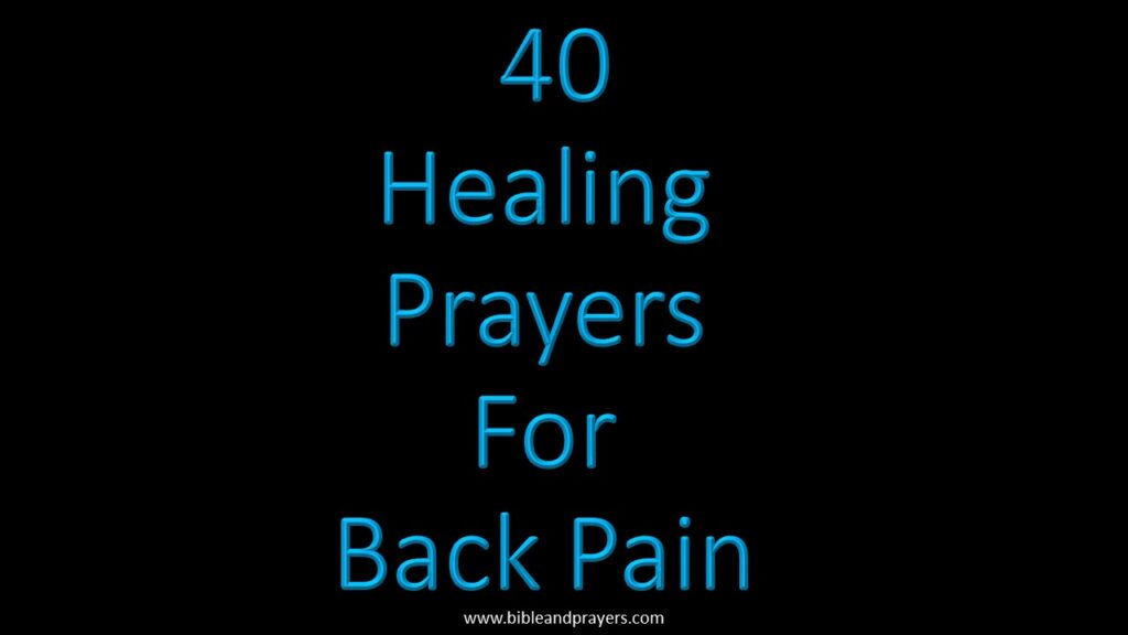 40 Healing Prayers For Back Pain