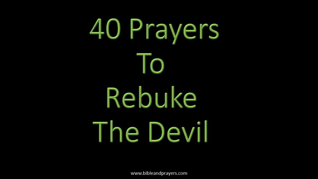 40 Prayers To Rebuke The Devil