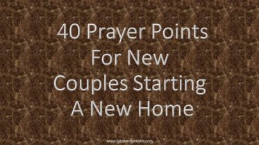 40 Prayer Points for New Couples Starting a New Home