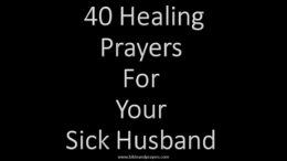 40 Healing Prayers For Your Sick Husband