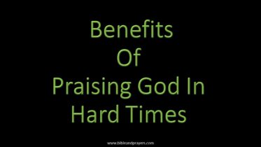 Benefits Of Praising God In Hard Times