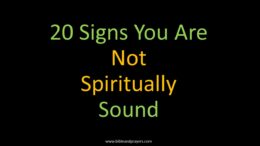 20 Signs You Are Not Spiritually Sound