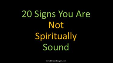 20 Signs You Are Not Spiritually Sound
