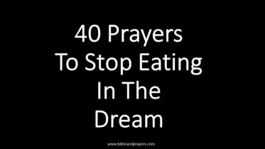 40 Prayers To Stop Eating In The Dream