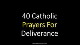 40 Catholic Prayers For Deliverance