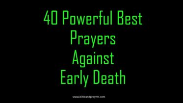 40 Powerful Best Prayers Against Early Death