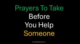 Prayers To Take Before You Help Someone