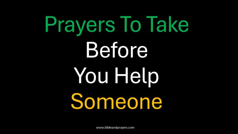 Prayers To Take Before You Help Someone