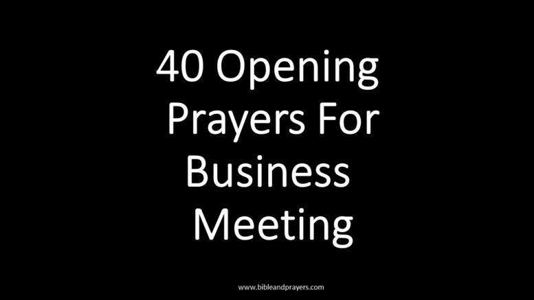 40 Opening Prayers For Business Meeting
