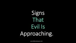 Signs That Evil Is Approaching.