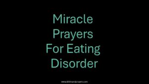 Miracle Prayers For Eating Disorder