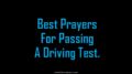 Best Prayers For Passing A Driving Test.