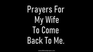 Prayers For My Wife To Come Back To Me.