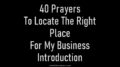40 Prayers To Locate The Right Place For My Business Introduction