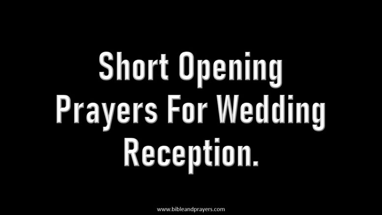 Short Opening Prayers For Wedding Reception.