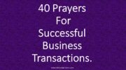 40 Prayers For Successful Business Transactions.