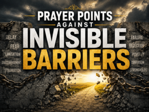 Prayer Points Against Secret Barriers