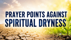 Prayer Points Against Prayerlessness