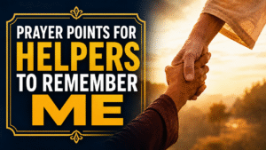 Prayer Points for People to Remember Their Promises to Me