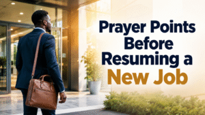Prayer Points for Success in a New Job