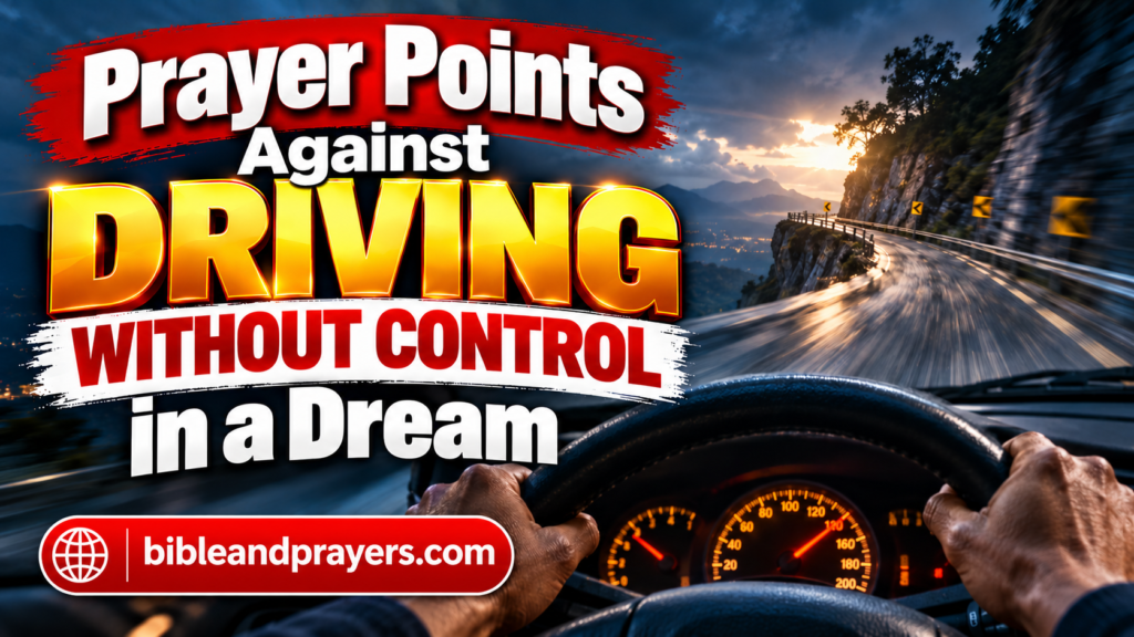 Prayer Points Against a Car Refusing to Stop in a Dream