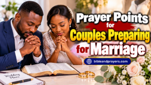 Prayer Points for Engaged Couples Before Marriage