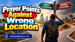 Prayer Points Against Wrong Decisions and Destiny Mistakes